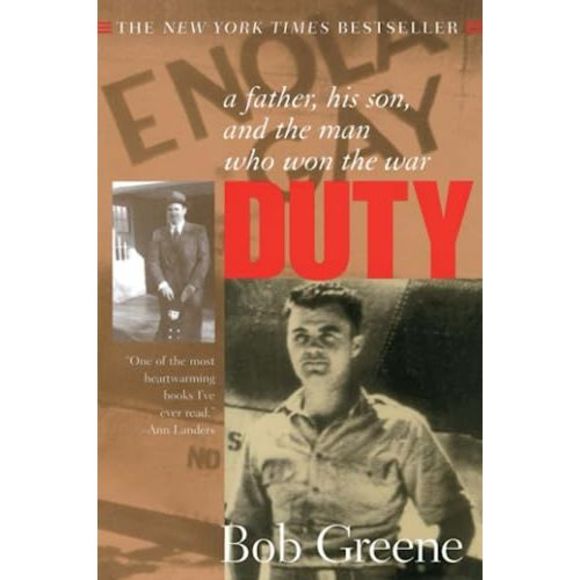 Duty:: A Father, His Son, and the Man Who Won the War -- Bob Greene - Picture 2 of 4